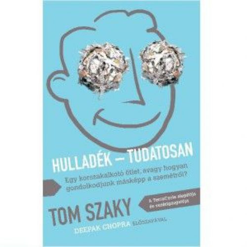 Hulladék - Tudatosan