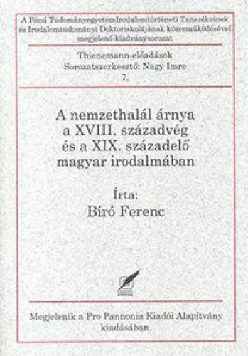 A nemzethalál árnya a XVIII. századvég és a XIX. századelő magyar irodalmában