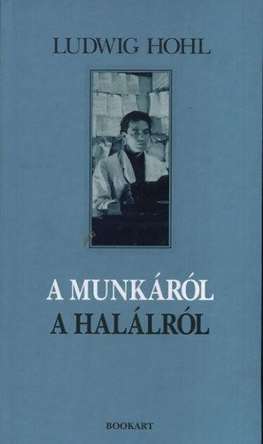 A munkáról, a halálról