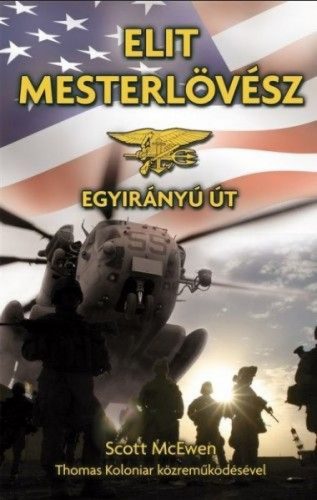 Elit mesterlövész - Egyirányú út