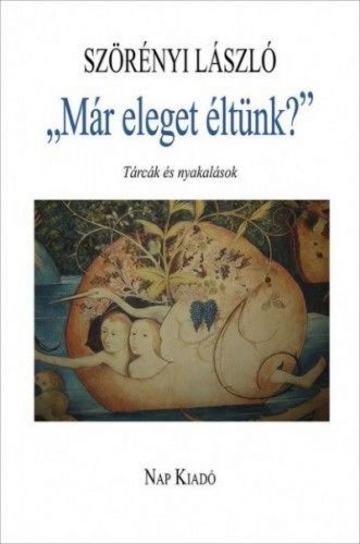 „Már eleget éltünk?”. Tárcák és nyakalások