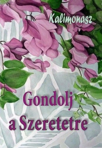 Gondolj a szeretetre