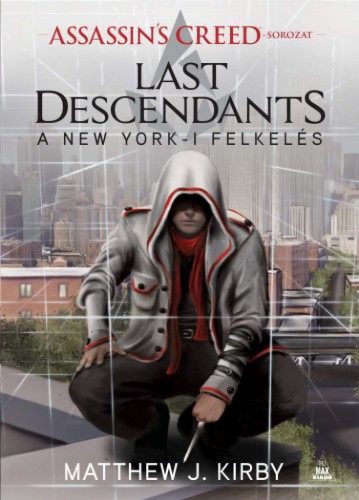 Assassin's Creed: Last Descendants - A New York-i felkelés