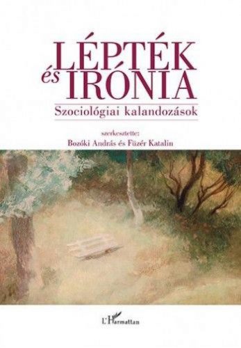 Lépték és irónia – Szociológiai kalandozások