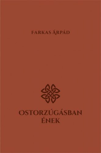 Ostorzúgásban ének