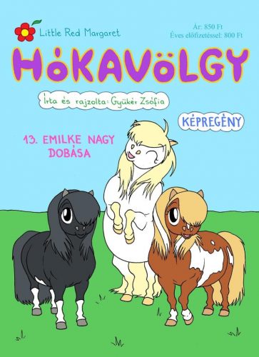 Hókavölgy 13. - Emilke nagy dobása