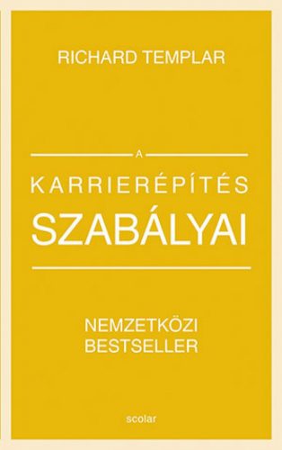 A karrierépítés szabályai (bővített, átdolgozott kiadás)