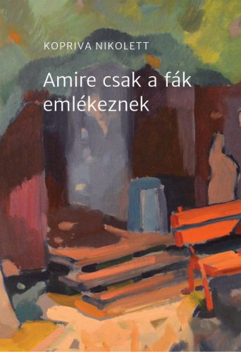 Amire csak a fák emlékeznek