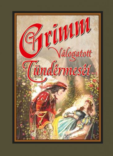 Grimm válogatott tündérmeséi