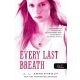 Every Last Breath - Utolsó lélegzetig - Komor elemek 3.