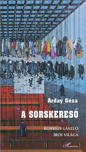 A sorskereső – Borbély László írói világa