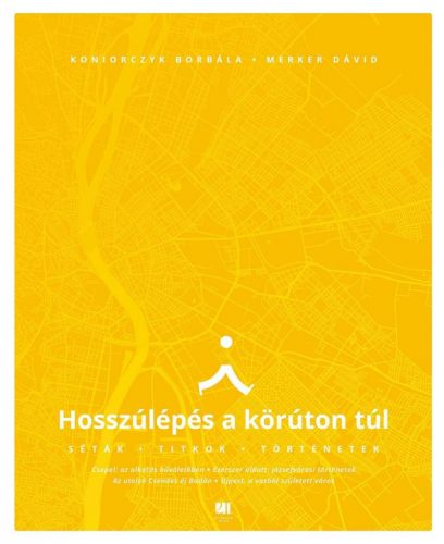 Hosszúlépés a körúton túl