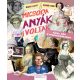 Micsoda anyák voltak! - Híres nők a gyerekszobában