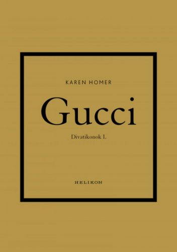 Gucci - Divatikonok I.