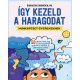 Így kezeld a haragodat-munkafüzet gyerekeknek