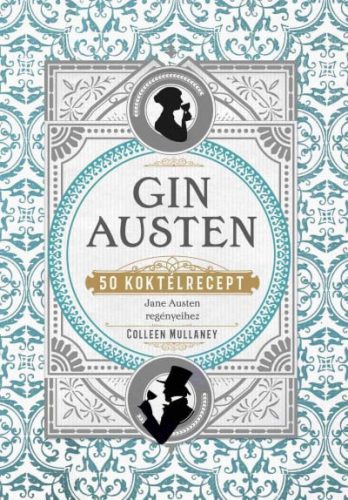 Gin Austen - 50 koktélrecept