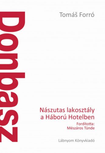 Donbasz - Nászutas lakosztály a Háború Hotelben