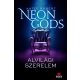 Neon Gods - Alvilági szerelem