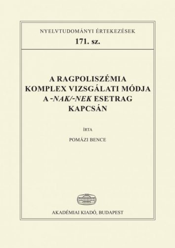 A ragpoliszémia komplex vizsgálati módja a -nak/-nek esetrag kapcsán