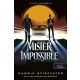 Mister Impossible - Képtelen küldetés - Álmodók-trilógia 2.