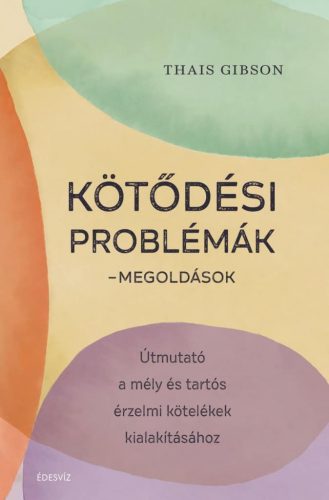 Kötődési problémák - Megoldások