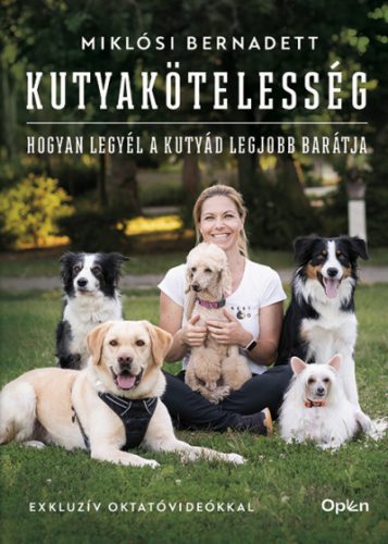 Kutyakötelesség - Hogyan legyél a kutyád legjobb barátja