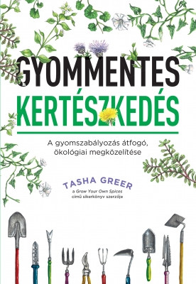 Gyommentes kertészkedés