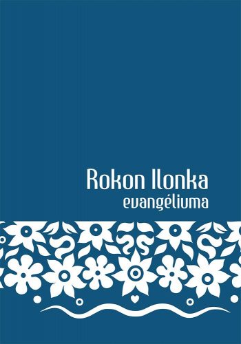 Rokon Ilonka evangéliuma