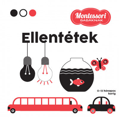 Ellentétek - Montessori babáknak