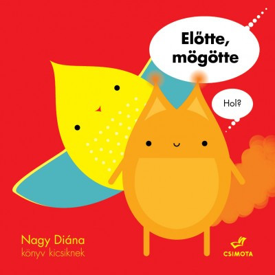 Előtte, mögötte - Hol?