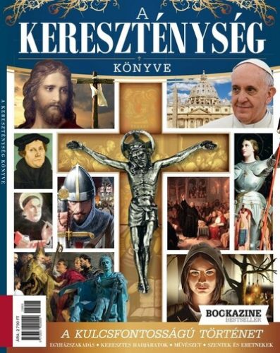 A kereszténység könyve - Bookazine Bestseller 2023/3