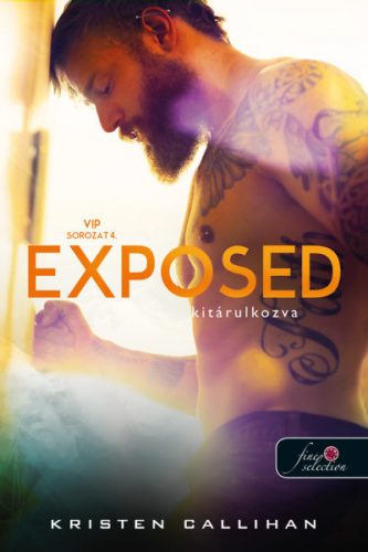 Exposed - Kitárulkozva - VIP 4.