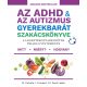 Az ADHD & az autizmus gyerekbarát szakácskönyve