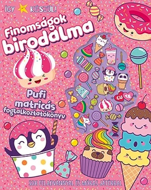 Így készül! Finomságok birodalma