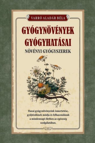 Gyógynövények gyógyhatásai