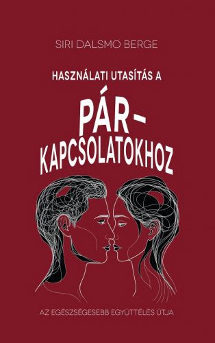 Használati útmutatás a párkapcsolatokhoz