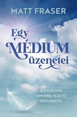 Egy médium üzenetei