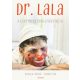 Dr. Lala - A gyermeklélek gyógyítója