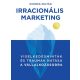 Irracionális Marketing