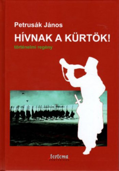 Hívnak a kürtök!