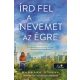 Írd fel a nevemet az égre