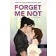 Forget Me Not - Szeret, nem szeret