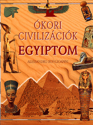 Ókori civilizációk: Egyiptom