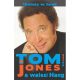 Tom Jones, a walesi Hang