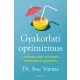 Gyakorlati optimizmus - A kivételes jóllét művészete, tudománya és gyakorlata