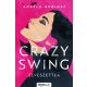 Crazy Swing - Elveszettek