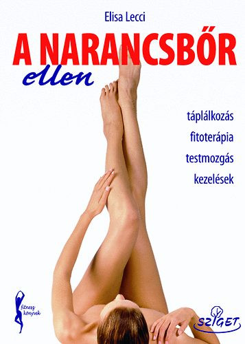 A narancsbőr ellen