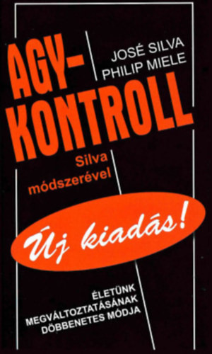 Agykontroll - Silva módszerével - Új kiadás